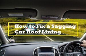 How to Fix a Sagging Car Roof Lining