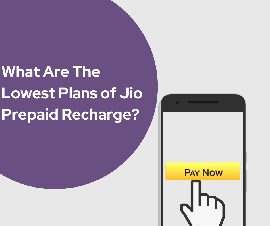 What Are The Lowest Plans of Jio Prepaid Recharge